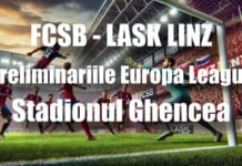 FCSB – LASK LINZ LIVE ROMÂNIA TV Meci Preliminariile Europa League