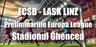 FCSB – LASK LINZ LIVE ROMÂNIA TV Meci Preliminariile Europa League