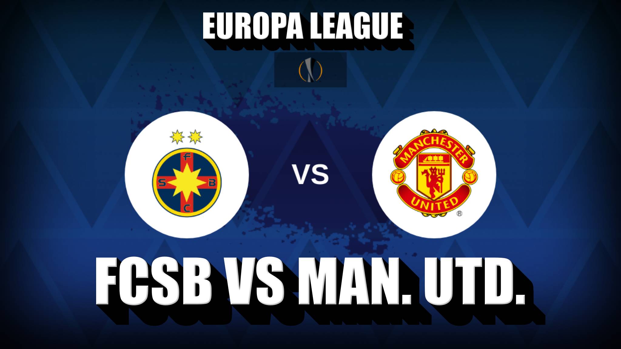 FCSB – MANCHESTER UNITED LIVE DIGI SPORT 1 Meci din Grupele EUROPA LEAGUE