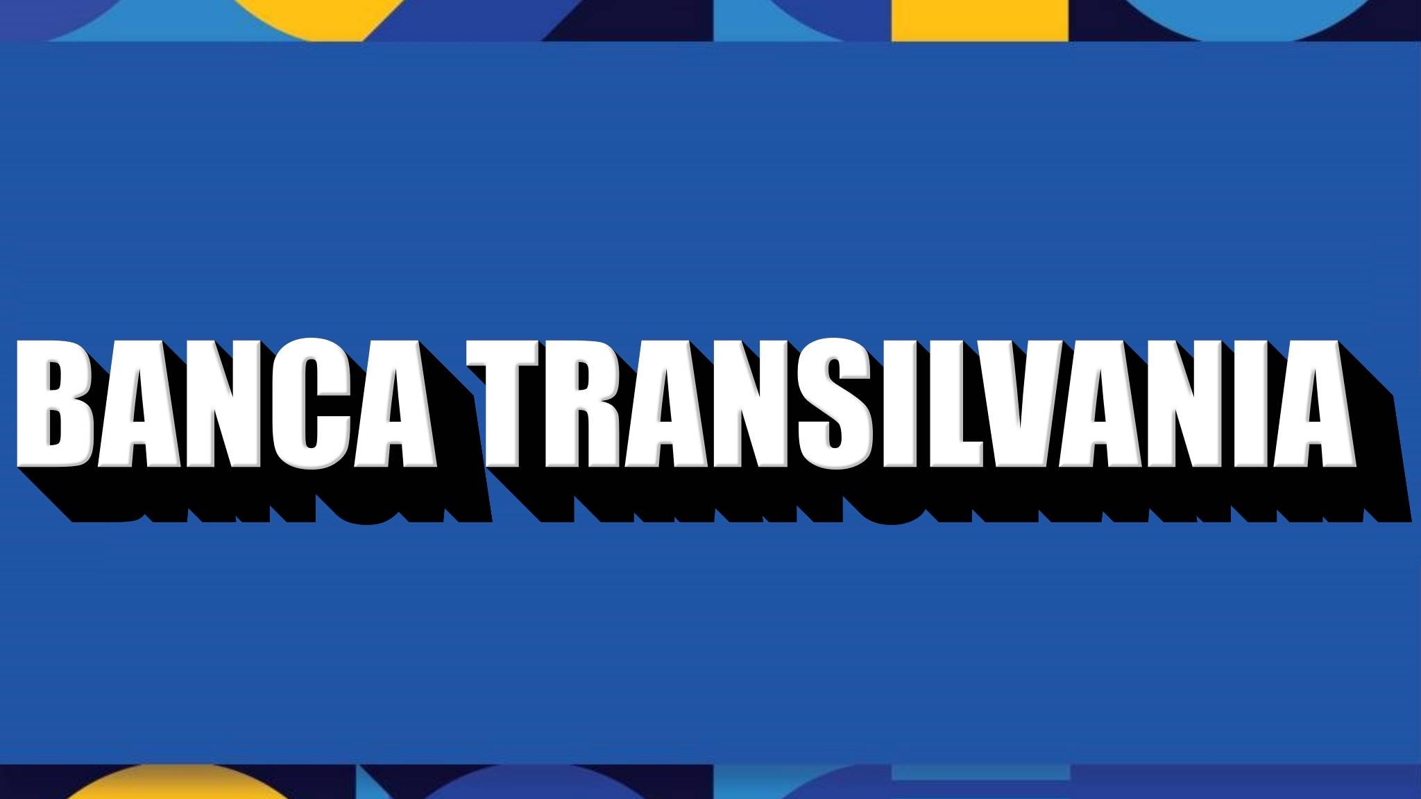 BANCA Transilvania Anunta Oficial Procesele ULTIMA ORA Derulate Milioane Clienti